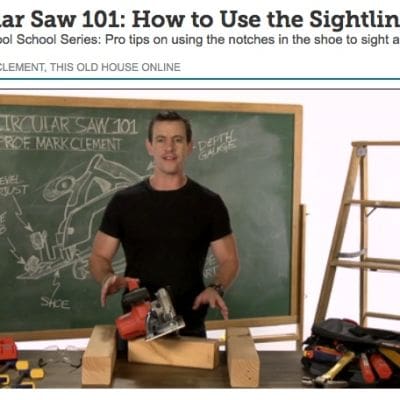 Mark This Old House Circular Saw 101