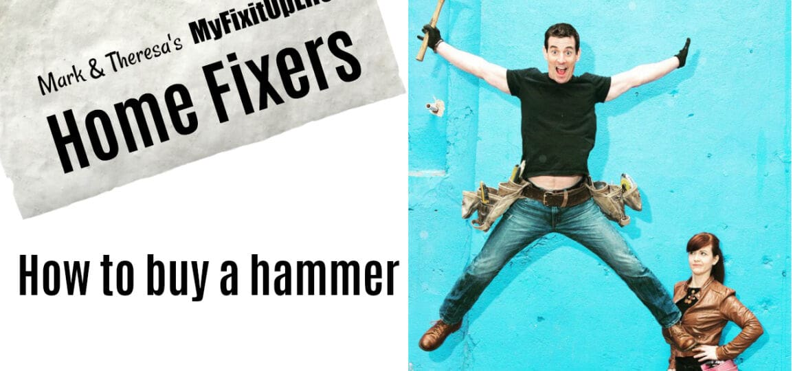 How to buy a hammer MyFixitUpLife