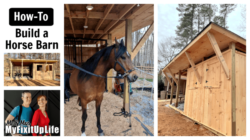 ‣ MyFixitUpLife MyFixitUpLife How to Build a Horse Barn